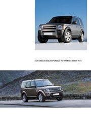 CONVERSION BODY KIT for LAND ROVER DISCOVERY MODEL 3 2004 - 2009 UPGRADE to MODEL 4 2009 - 2016 FACELIFT